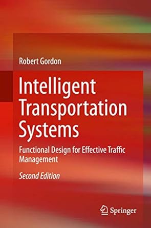 intelligent transportation systems functional design for effective traffic management 1st edition robert