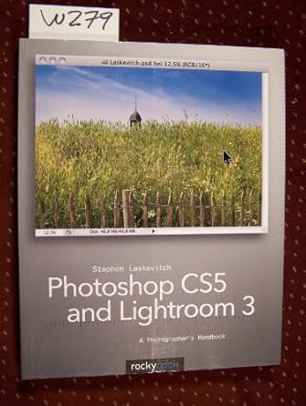 photoshop cs5 and lightroom 3 a photographers handbook 1st edition stephen laskevitch 1933952679,