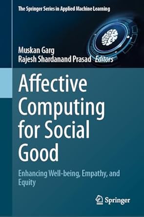 affective computing for social good enhancing well being empathy and equity 1st edition muskan garg ,rajesh