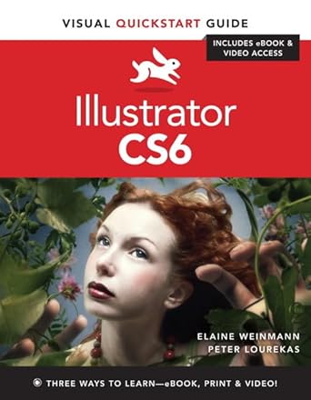 illustrator cs6 visual quickstart guide 1st edition peter lourekas ,elaine weinmann 032182217x, 978-0321822178