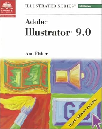 adobe illustrator 9 0 illustrated introductory 1st edition ann fisher 0619017503, 978-0619017507