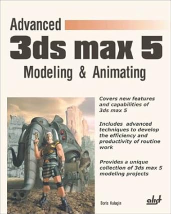 advanced 3ds max 5 modeling and animating 1st edition boris kulagin 1931769168, 978-1931769167