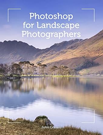 photoshop for landscape photographers 1st edition john gravett 1785001183, 978-1785001185
