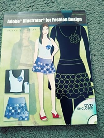 adobe illustrator for fashion design 1st edition susan m lazear 0131192744, 978-0131192744