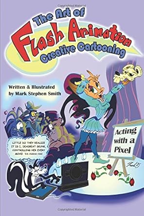 the art of flash animation creative cartooning 1st edition mark stephen smith 1598220268, 978-1598220261