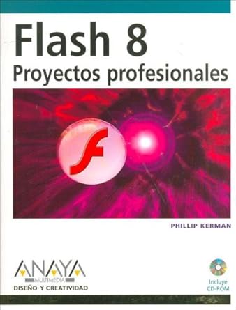 flash 8 proyectos profesionales/ professional projects 1st edition phillip kerman 8441520518, 978-8441520516
