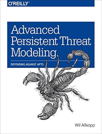 advanced persistent threat modeling defending against apts 1st edition wil allsopp 1491955236, 978-1491955239