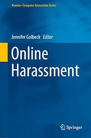 online harassment 1st edition jennifer golbeck 3319785826, 978-3319785820