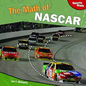 the math of nascar 1st edition ian f mahaney 1448826969, 978-1448826964