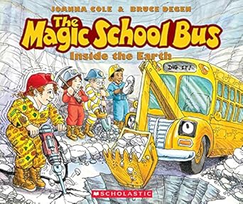 the magic school bus inside the earth 1st edition joanna cole ,bruce degen 0590407600, 978-0590407601