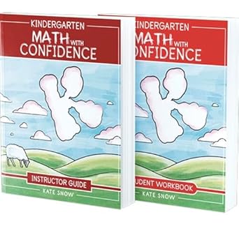 Kindergarten Math With Confidence Bundle Instructor Guide And Student Workbook