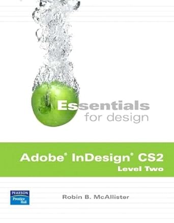 essentials for design adobe indesign cs 2 level 2 1st edition robin b mcallister 0131877003, 978-0131877009