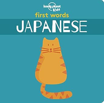 lonely planet kids first words japanese 1st edition lonely planet kids 1788684796, 978-1788684798