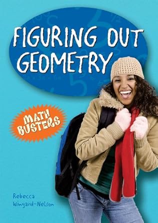 figuring out geometry 1st edition rebecca wingard nelson 0766028801, 978-0766028807