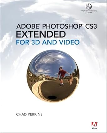 adobe photoshop cs3 extended for 3d and video 1st edition chad perkins 0321514343, 978-0321514349