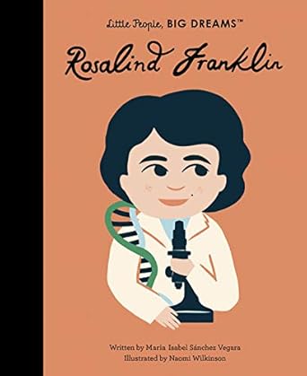 rosalind franklin 1st edition maria isabel sanchez vegara ,naomi wilkinson 0711259577, 978-0711259577