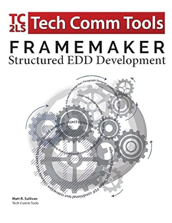 framemaker structured edd development updated for 2017 release 1st edition matt r sullivan 0996715738,