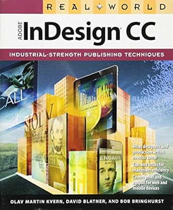 real world adobe indesign cc 1st edition olav martin kvern ,david blatner ,bob bringhurst 0321930711,