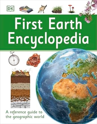 first earth encyclopedia a first reference guide to the geographic world 1st edition dk 1465443479,