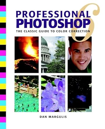 professional photoshop 6 the classic guide to color correction 1st edition dan margulis 0471403997,