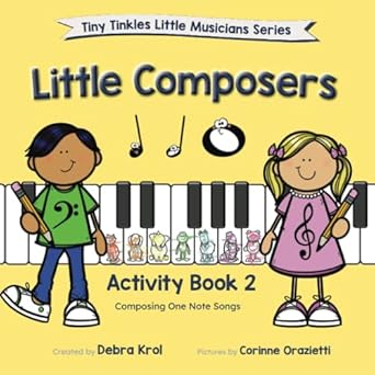 little composers activity book 2 1st edition debra krol ,tanya guenther 0980888883, 978-0980888881