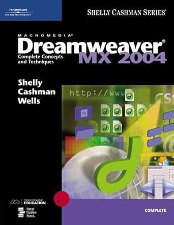 macromedia dreamweaver mx 2004 complete concepts and techniques 1st edition gary b shelly ,thomas j cashman