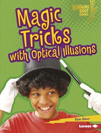 magic tricks with optical illusions magic tricks 1st edition elsie olson 154153896x, 978-1541538962