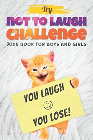 try not to laugh challenge joke book for boys and girls 1st edition dan gilden 1712974122, 978-1712974124