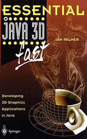 essential java 3d fast 1st edition ian palmer 1852333944, 978-1852333942