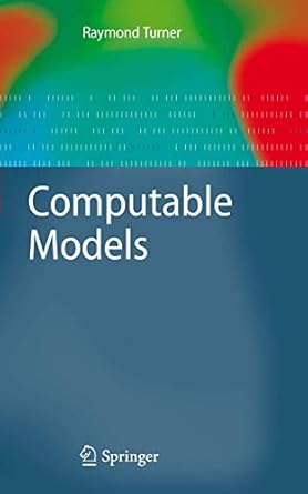 computable models 1st edition raymond turner 1849968187, 978-1849968188