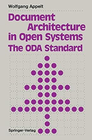 document architecture in open systems the oda standard 1st edition wolfgang appelt 3642769225, 978-3642769221