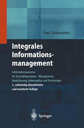 integrales informationsmanagement informationssysteme fur geschaftsprozesse management modellierung