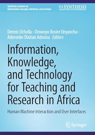 information knowledge and technology for teaching and research in africa human machine interaction and user