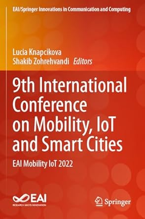 9th international conference on mobility iot and smart cities eai mobility iot 2022 1st edition lucia