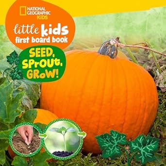 national geographic kids little kids first board book seed sprout grow 1st edition ruth a musgrave
