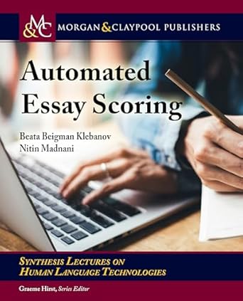 automated essay scoring 1st edition beata beigman klebanov ,nitin madnani 1636392245, 978-1636392240