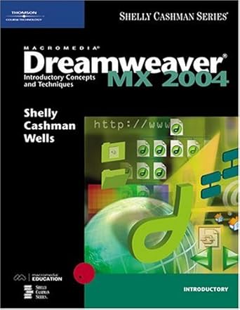 macromedia dreamweaver mx 2004 introductory concepts and techniques 1st edition gary b shelly ,thomas j
