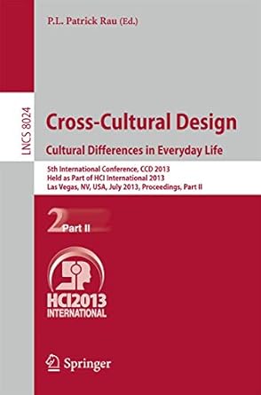 cross cultural design cultural differences in everyday life 5th international conference ccd 2013 held as