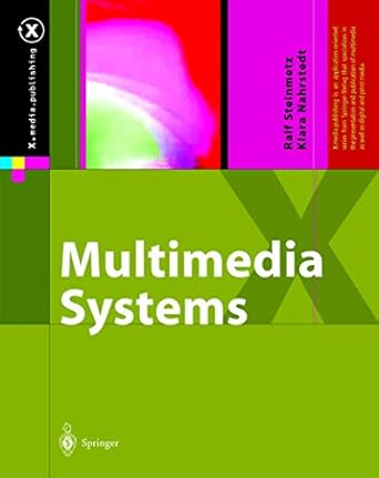multimedia systems 1st edition ralf steinmetz ,klara nahrstedt 3540408673, 978-3540408673
