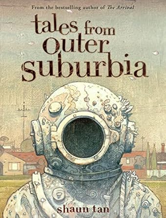 tales from outer suburbia 1st edition shaun tan 0545055873, 978-0545055871