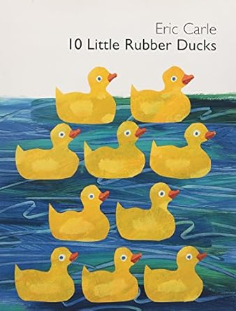 10 little rubber ducks an easter and springtime book for kids 1st edition eric carle 0060740752,