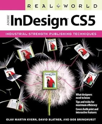 real world adobe indesign cs5 1st edition olav martin kvern ,david blatner ,bob bringhurst 0321713052,