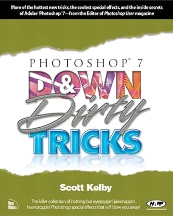 photoshop 7 down and dirty tricks 1st edition scott kelby 0735712379, 978-0735712379