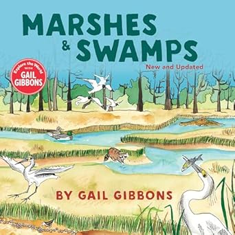 marshes and swamps 1st edition gail gibbons 0823415155, 978-0823415151