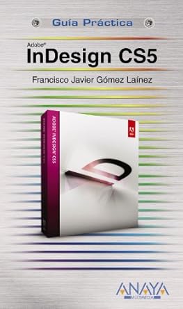 indesign cs5 1st edition f javier gomez lainez 8441528659, 978-8441528659