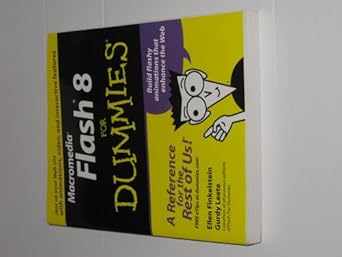 macromedia flash 8 for dummies 1st edition ellen finkelstein ,gurdy leete 0764596918, 978-0764596919