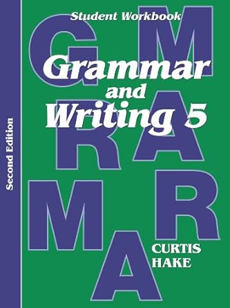 grammar and writing 5 1st edition christie curtis ,mary hake 054404424x, 978-0544044241