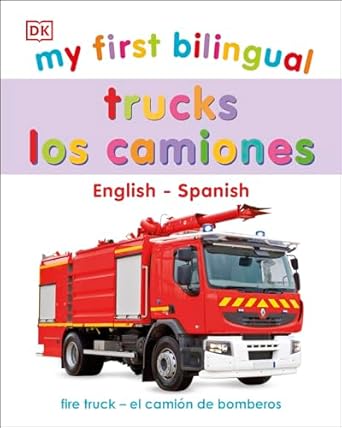 my first bilingual trucks 1st edition dk 0744048605, 978-0744048605