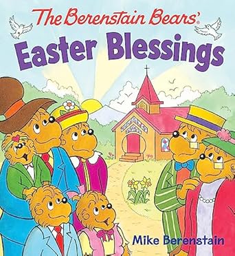 the berenstain bears easter blessings 1st edition mike berenstain 082491967x, 978-0824919672