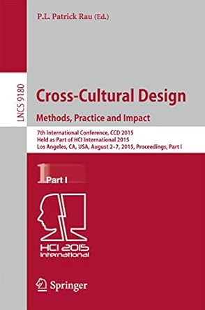 cross cultural design methods practice and impact 7th international conference ccd 2015 held as part of hci